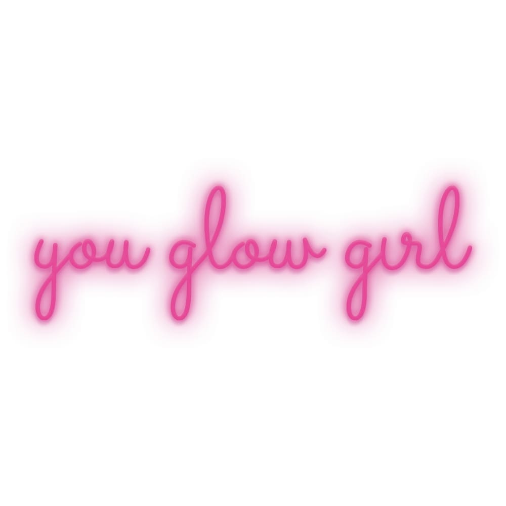 Neon LED skilt: YOU GLOW GIRL